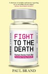 Fight to the Death - Paul Brand - 9781835986844
