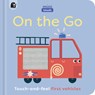 Minitouch: On the Go: Touch-And-Feel First Vehicles - Happy Yak - 9781836002932