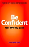 Be Confident - Miss Jo Emerson - 9781836003076