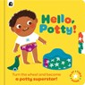 Hello, Potty!: Turn the Wheel and Become a Potty Superstar! - Happy Yak - 9781836003748