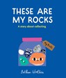 Woollvin, B: These Are My Rocks - Bethan Woollvin - 9781836004660
