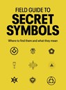 Field Guide to Secret Symbols - TIM DEDOPULOS - 9781836005049