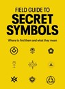 Field Guide to Secret Symbols - TIM DEDOPULOS - 9781836005049