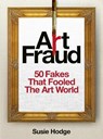 Art Fraud - Susie Hodge - 9781836005490
