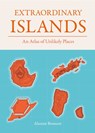 Extraordinary Islands - Alastair Bonnett - 9781836005773