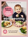 What Mummy Makes: Easy Weaning - Rebecca Wilson - 9781836005841