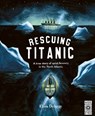 Rescuing Titanic - Flora Delargy - 9781836007579