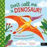 Don't Call Me a Dinosaur! - Charlotte Guillain - 9781836008477