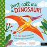 Don't Call Me a Dinosaur! - Charlotte Guillain - 9781836008484