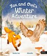 Fox and Owl's Winter Adventure - Jackie Lui - 9781836009573