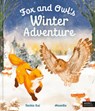 Fox and Owl's Winter Adventure - Jackie Lui - 9781836009580