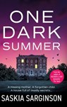 One Dark Summer - Saskia Sarginson - 9781836030164