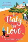 In Italy For Love - Leonie Mack - 9781836033455