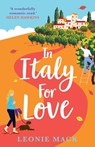 In Italy for Love - Leonie Mack - 9781836033462
