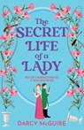 The Secret Life of a Lady - Darcy McGuire - 9781836035329