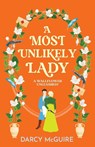 McGuire, D: Most Unlikely Lady - Darcy McGuire - 9781836035626