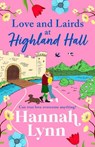 Love and Lairds at Highland Hall - Hannah Lynn - 9781836038528