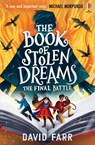 The Book of Stolen Dreams: The Final Battle - David Farr - 9781836042372