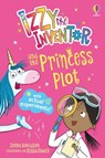 Izzy the Inventor and the Princess Plot - Zanna Davidson - 9781836042860