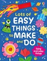 Lots of Easy Things to Make and Do - Kate Nolan - 9781836042891