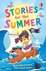 Stories for the Summer - Mairi Mackinnon ; Rob Lloyd Jones ; Rose Hall - 9781836044703