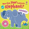 Was That Your Bottom Elephant? - Lara Bryan - 9781836046325