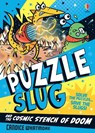 Puzzle Slug and the Cosmic Stench of Doom - Candice Whatmore - 9781836046523