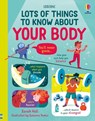 Lots of Things to Know about Your Body - Sarah Hull - 9781836050872