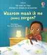 Waarom maak ik me (soms) zorgen? -  - 9781836062073