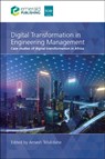 Digital Transformation in Engineering Management - Arnesh (University of Johannesburg Telukdarie - 9781836083658