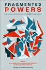 Fragmented Powers - Emmanuelle (Universite Sorbonne Nouvelle Avril ; Laurence (Universite Sorbonne Nouvelle Cossu-Beaumont ; David (Universite Sorbonne Nouvelle Fee - 9781836084136