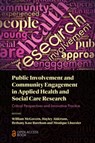 Public Involvement and Community Engagement in Applied Health and Social Care Research - William McGovern ; Hayley (Newcastle University Alderson ; Bethany Kate (Newcastle University Bareham - 9781836086819