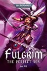 Fulgrim: The Perfect Son - Jude Reid - 9781836092049
