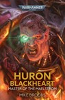 Huron Blackheart: Master of the Maelstrom - Mike Brooks - 9781836092728