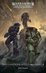 The Horus Heresy - Das Landungsfeld-Massaker - John French - 9781836093435