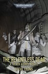 The Relentless Dead - Steve Lyons - 9781836093961