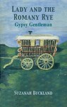 Lady and the Romany Rye - Suzanah Buckland - 9781836156185