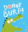 Donut Burp! - Seb Davey - 9781836161486