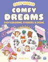 Cozy World Comfy Dreams: Easy Coloring and Sticker Scene for Teens, Young Adults, and Adults - Kiku Ren - 9781836161707
