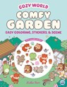Cozy World Comfy Garden: Easy Coloring and Sticker Scene for Teens, Young Adults, and Adults - Kiku Ren - 9781836161714