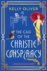 The Case of the Christie Conspiracy - Kelly Oliver - 9781836175452