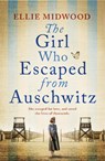 The Girl Who Escaped from Auschwitz - Ellie Midwood - 9781836180678