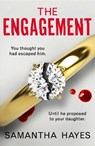 The Engagement - Samantha Hayes - 9781836180692