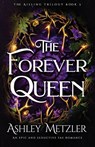 The Forever Queen - Ashley Metzler - 9781836183198