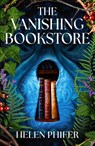 The Vanishing Bookstore - Helen Phifer - 9781836184805