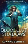Bloodlust Shadows - Luanne Bennett - 9781836186311