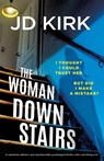 Kirk, J: Woman Downstairs - Jd Kirk - 9781836187844