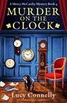 Murder on the Clock - Lucy Connelly - 9781836189220