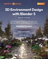 3D Environment Design with Blender 5 - Second Edition - Abdelilah Hamdani - 9781836203292