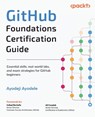 GitHub Foundations Certification Guide - Ayodeji Ayodele - 9781836206057